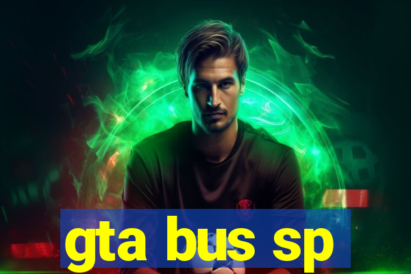 gta bus sp